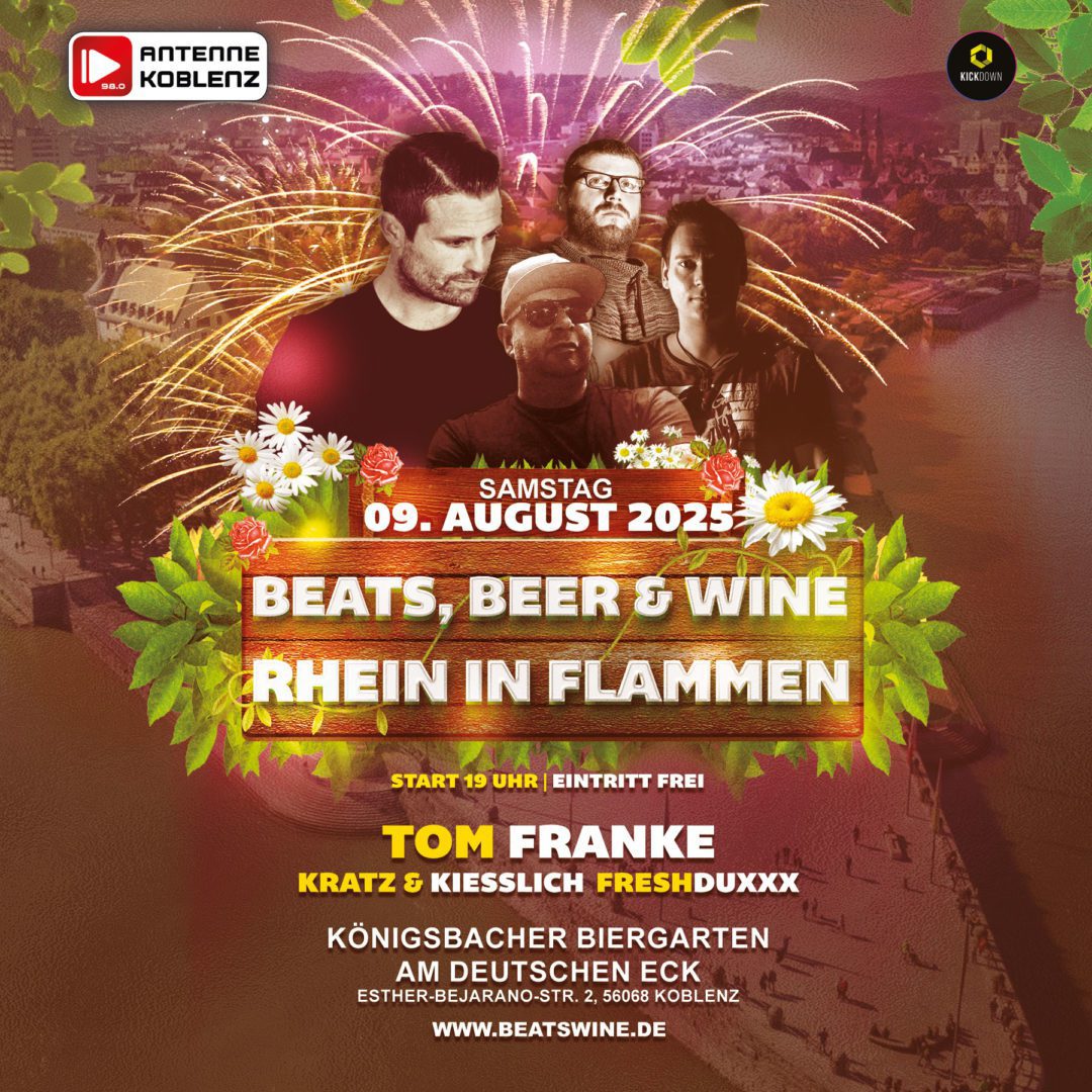 Beats Beer Wine am Deutschen Eck Rhein in Flammen Edition 2025 1zu1 1